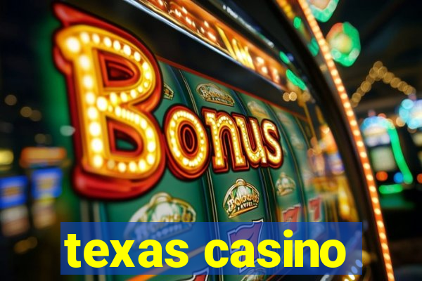 texas casino