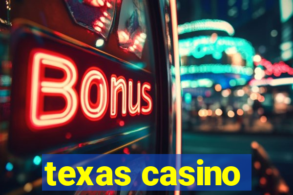 texas casino