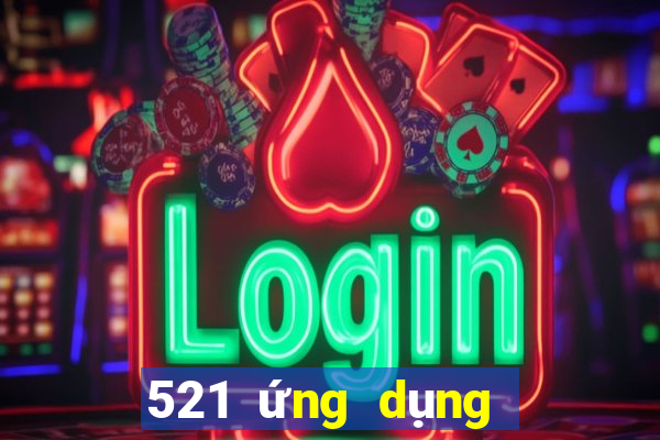 521 ứng dụng xổ số tải về