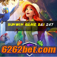 Sunwin Game Bài 247