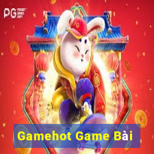 Gamehot Game Bài