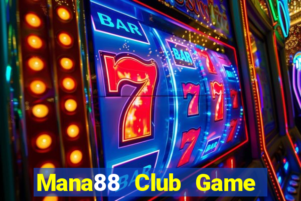 Mana88 Club Game Bài Qh88