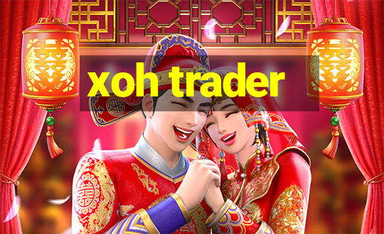 xoh trader