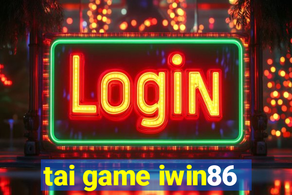 tai game iwin86