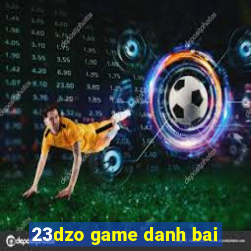 23dzo game danh bai