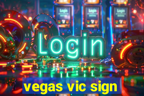 vegas vic sign