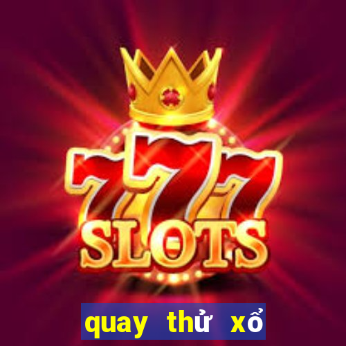 quay thử xổ số vũng tàu