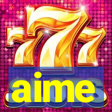 aime