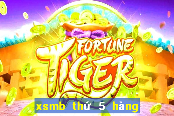 xsmb thứ 5 hàng tuần mn