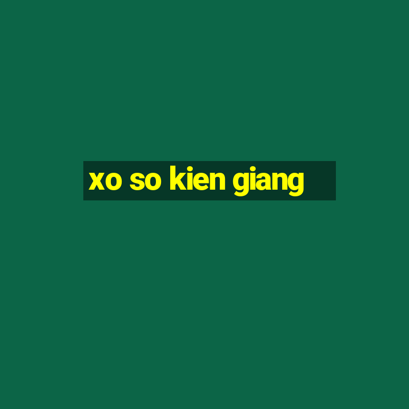 xo so kien giang