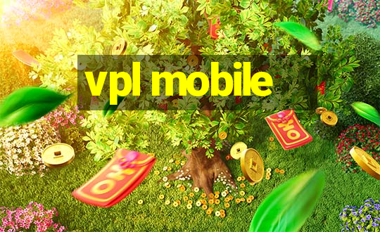 vpl mobile