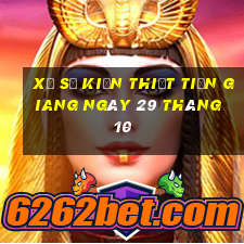 xổ số kiến thiết tiền giang ngày 29 tháng 10