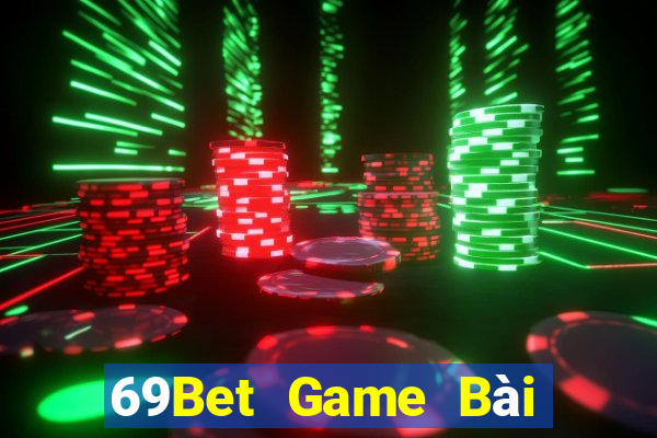 69Bet Game Bài Phái Mạnh