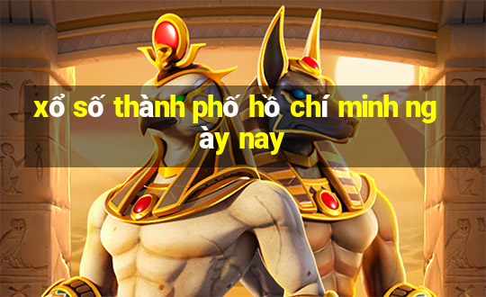 xổ số thành phố hồ chí minh ngày nay