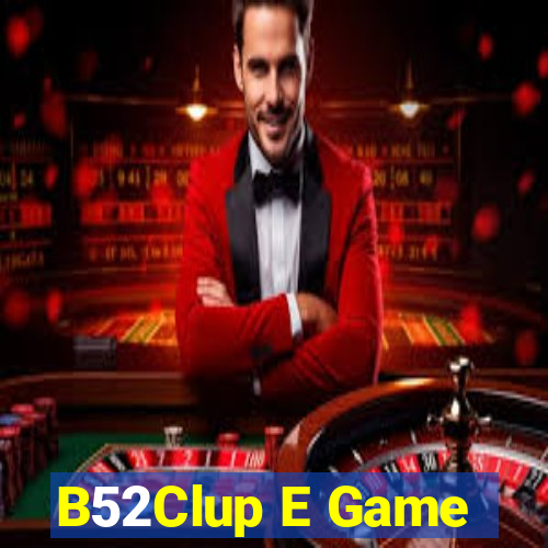 B52Clup E Game