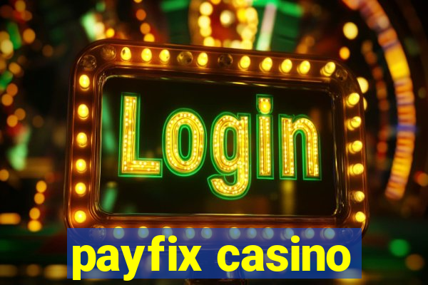 payfix casino