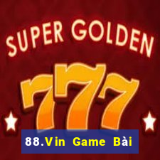 88.Vin Game Bài Online Uy Tín