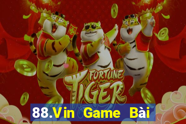 88.Vin Game Bài Online Uy Tín