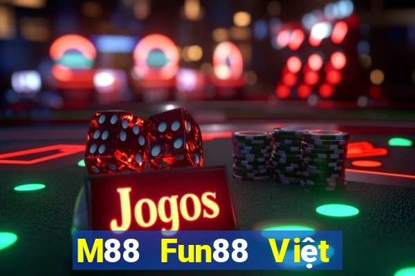 M88 Fun88 Việt nam Dicai