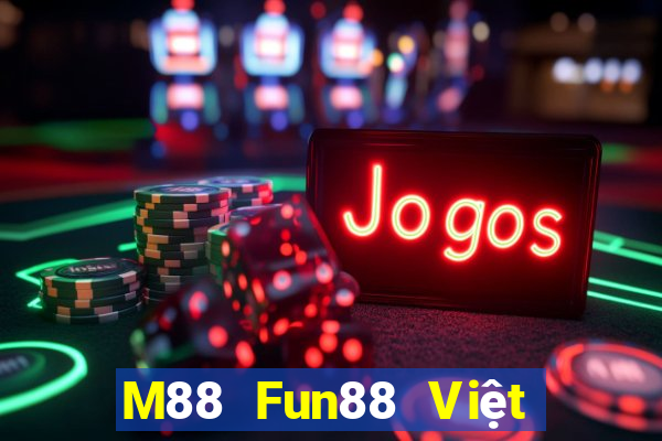 M88 Fun88 Việt nam Dicai