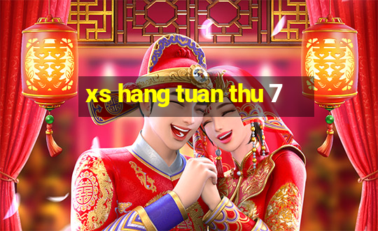 xs hang tuan thu 7