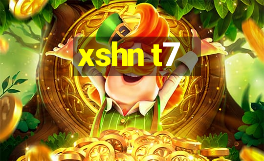 xshn t7