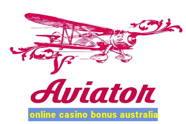 online casino bonus australia