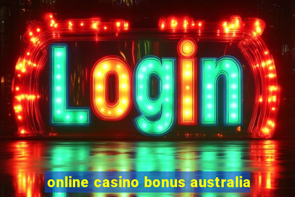 online casino bonus australia