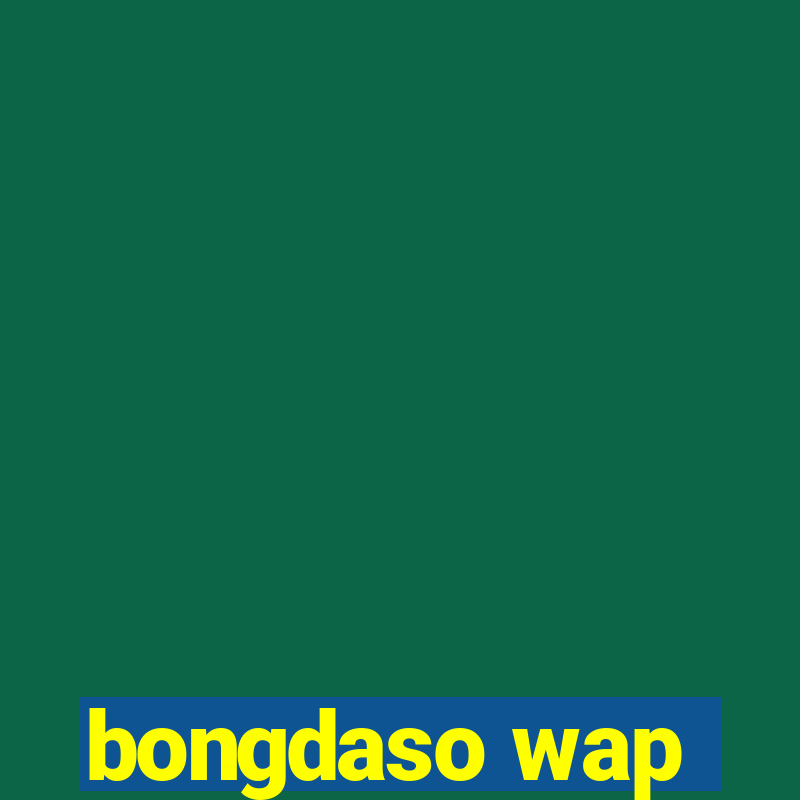 bongdaso wap