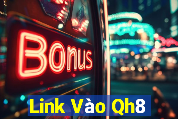 Link Vào Qh8