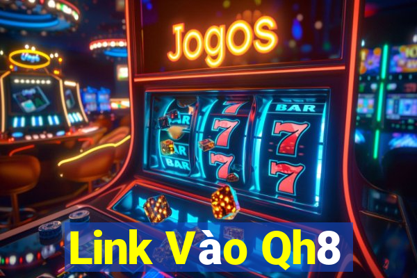 Link Vào Qh8