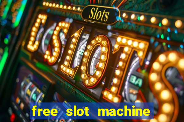 free slot machine for fun