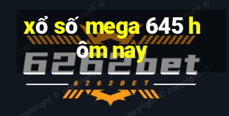 xổ số mega 645 hôm nay