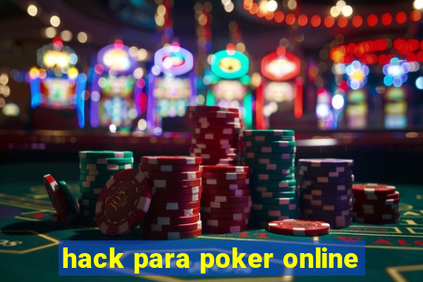 hack para poker online