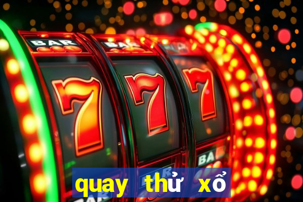 quay thử xổ số bình thuận