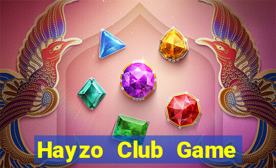 Hayzo Club Game Thẻ Bài Eloras