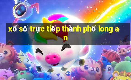 xổ số trực tiếp thành phố long an