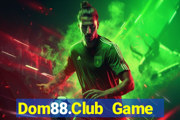 Dom88.Club Game Bài 888 Casino