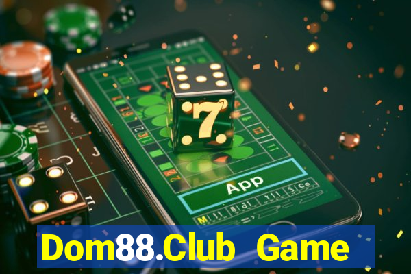 Dom88.Club Game Bài 888 Casino