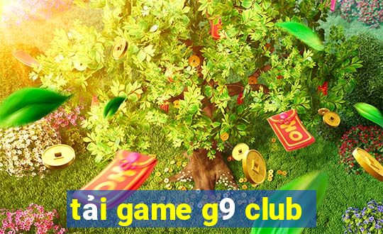 tải game g9 club