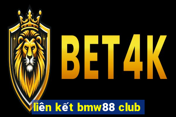 liên kết bmw88 club