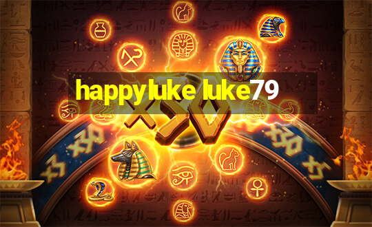 happyluke luke79