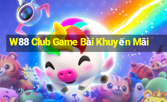 W88 Club Game Bài Khuyến Mãi