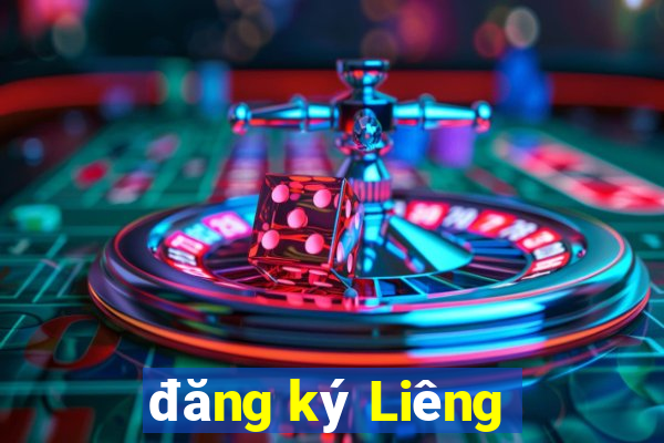 đăng ký Liêng