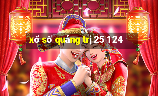 xổ số quảng trị 25 1 24