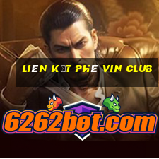 liên kết phê vin club