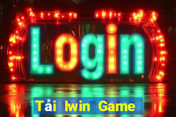 Tải Iwin Game The Bài Hack