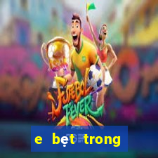 e bẹt trong tiếng anh