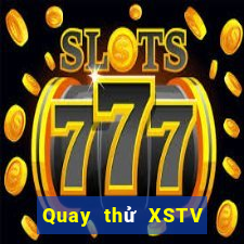 Quay thử XSTV ngày 11