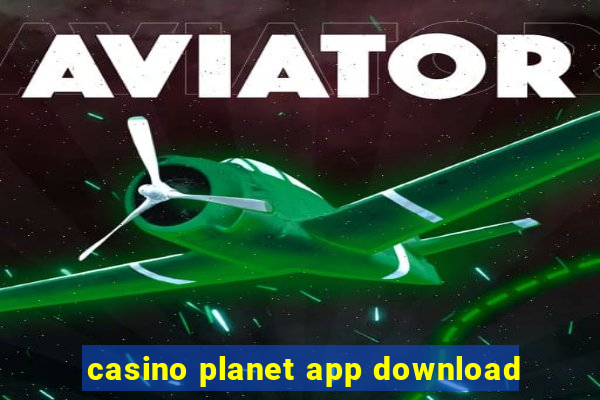 casino planet app download